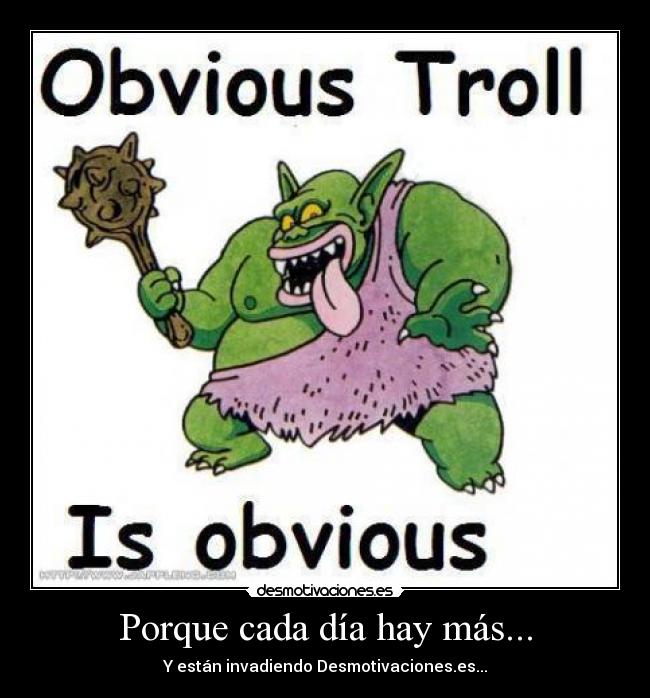 carteles troll spam troll desmotivaciones