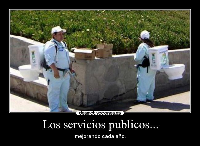 Los servicios publicos... -