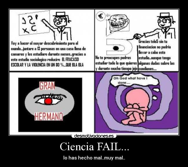 Ciencia FAIL... - lo has hecho mal..muy mal..