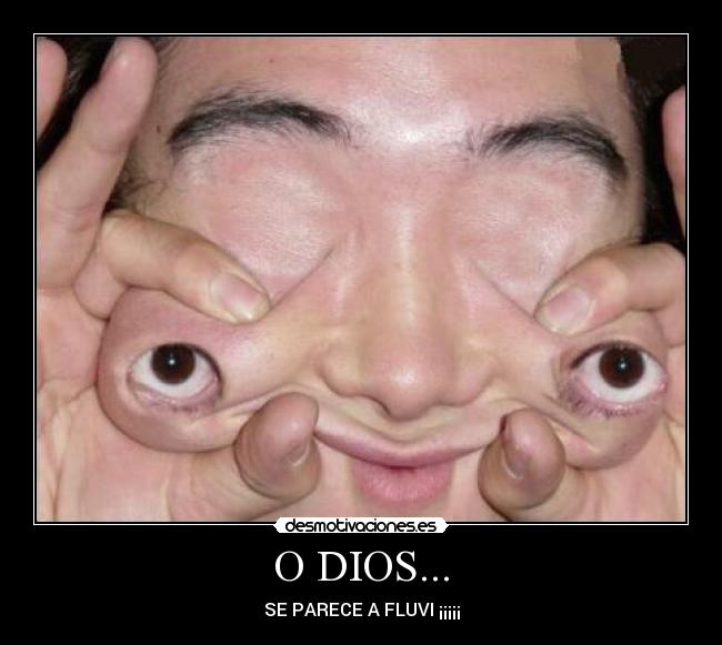 O DIOS... -