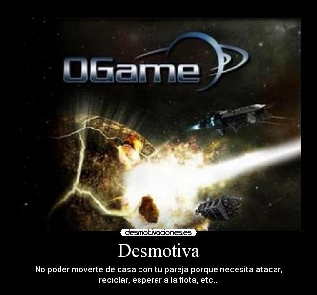 carteles ogame desmotivaciones