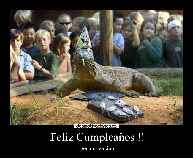 Feliz Cumpleaños !! - Desmotivación