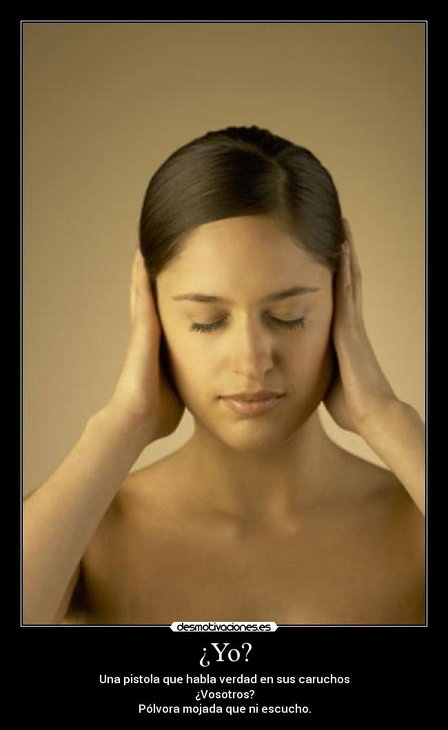 ¿Yo? -