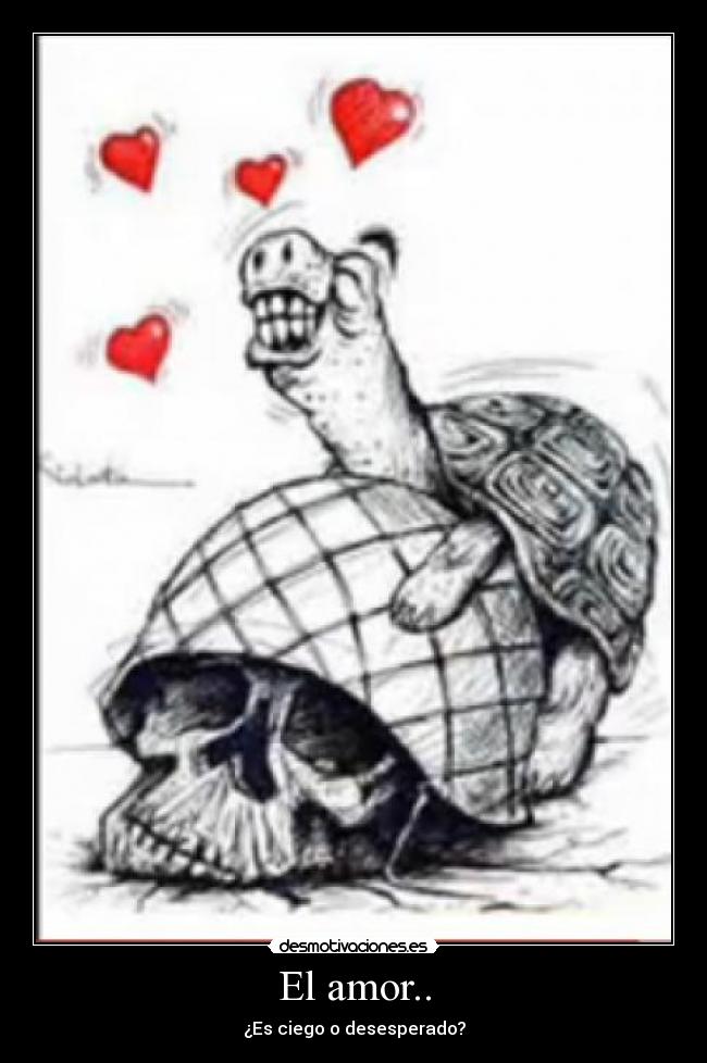 El amor.. -