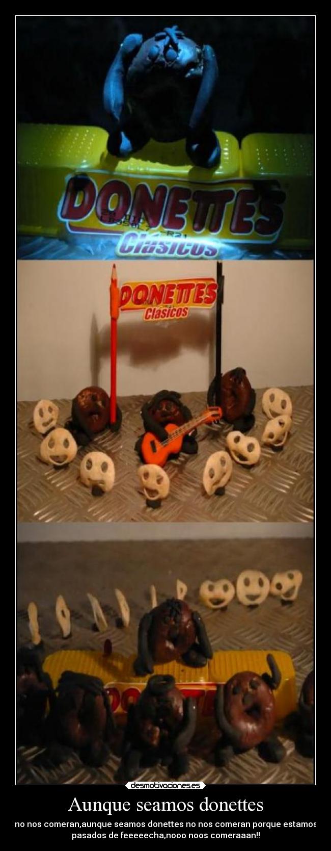 Aunque seamos donettes - 