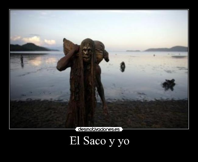 El Saco y yo -