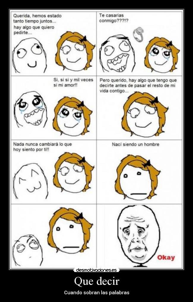 Que decir - Cuando sobran las palabras