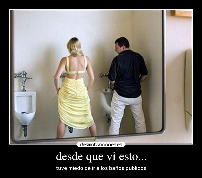 desde que vi esto... -