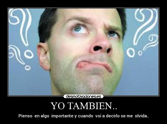 YO TAMBIEN.. - 