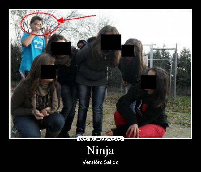 Ninja - Versión: Salido