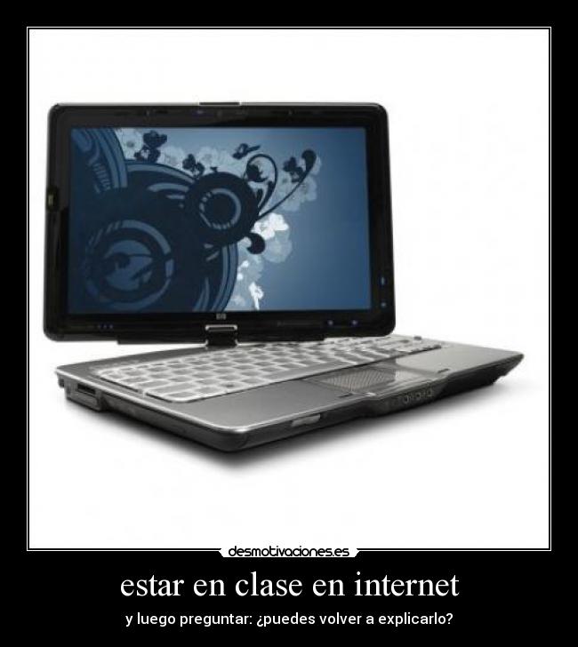 carteles internet estar clase internet luego preguntar puedes volver explicarlo desmotivaciones