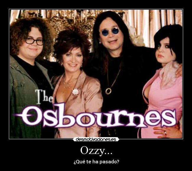Ozzy... - 