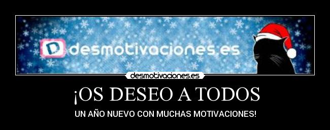 ¡OS DESEO A TODOS - 