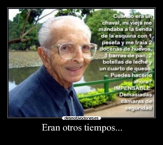 Eran otros tiempos... -