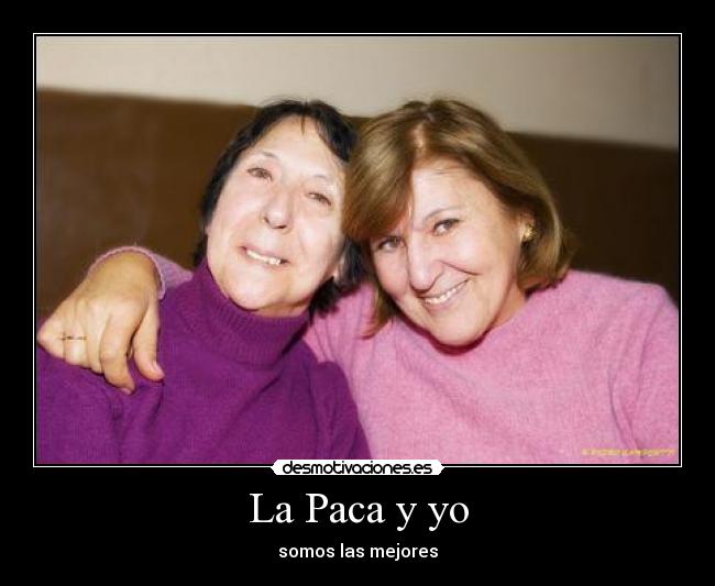 La Paca y yo - 