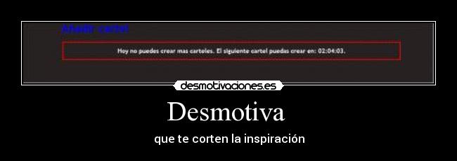Desmotiva - que te corten la inspiración