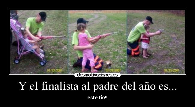 Y el finalista al padre del año es... -