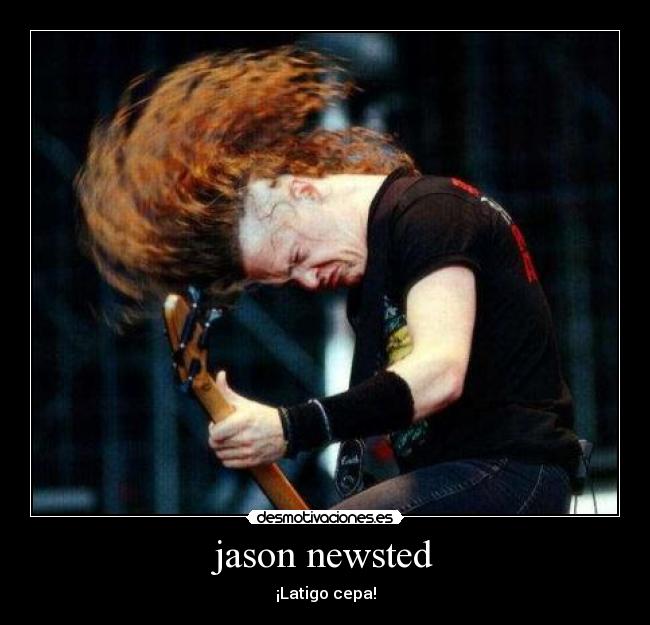 jason newsted - ¡Latigo cepa!