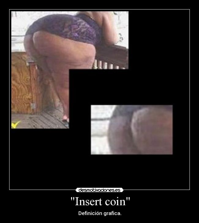 Insert coin - 
