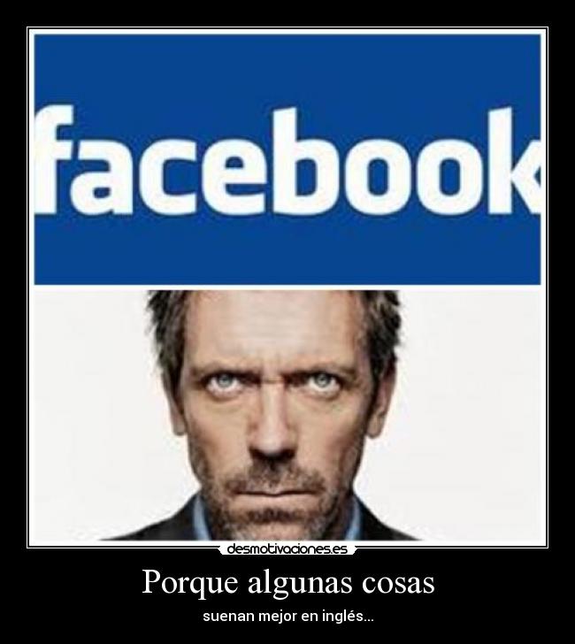 Porque algunas cosas -