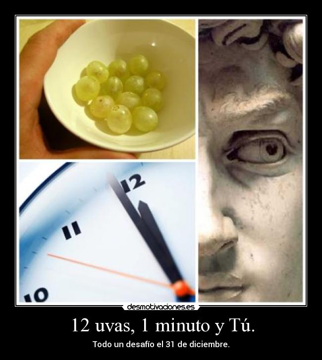 12 uvas, 1 minuto y Tú. -