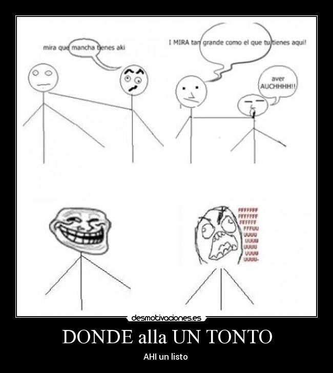 DONDE alla UN TONTO - AHI un listo