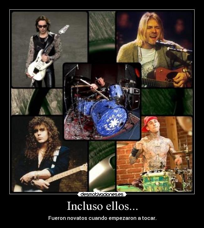 Incluso ellos... -