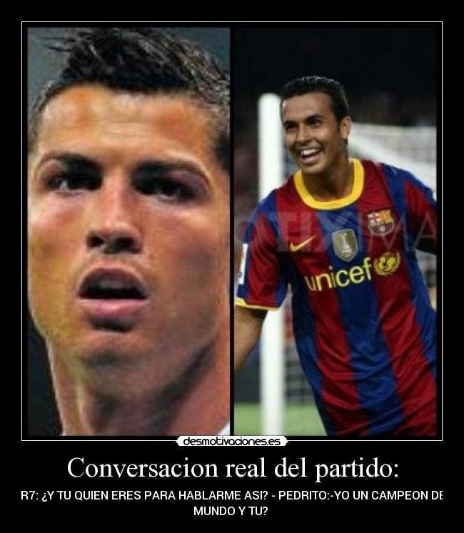 Conversacion real del partido: - 