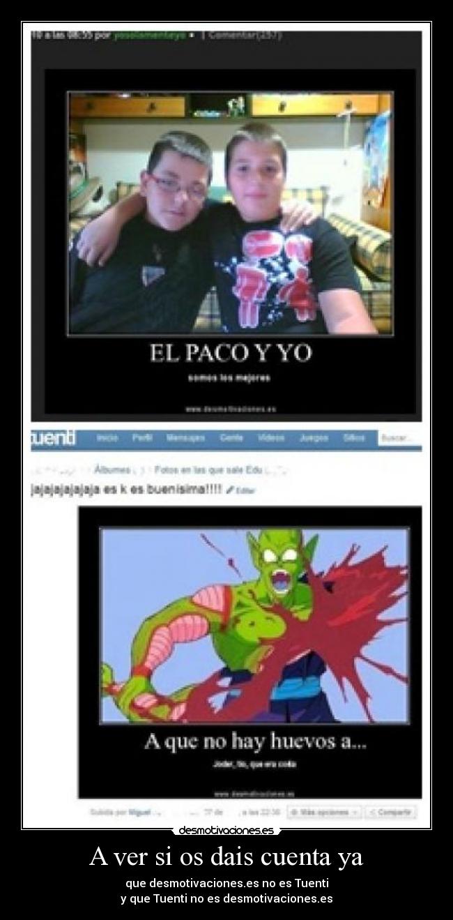 A ver si os dais cuenta ya -