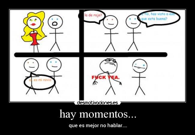 hay momentos... -