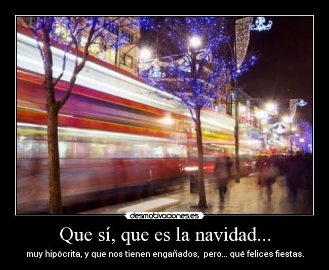 Que sí, que es la navidad... - 