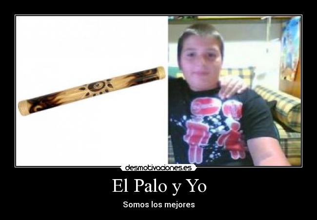 El Palo y Yo -