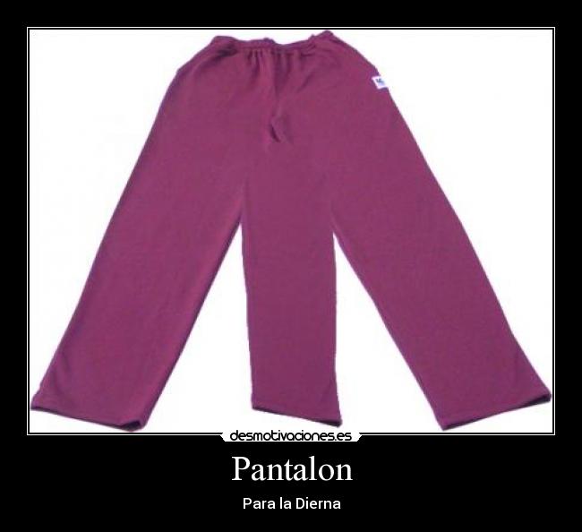 Pantalon - Para la Dierna