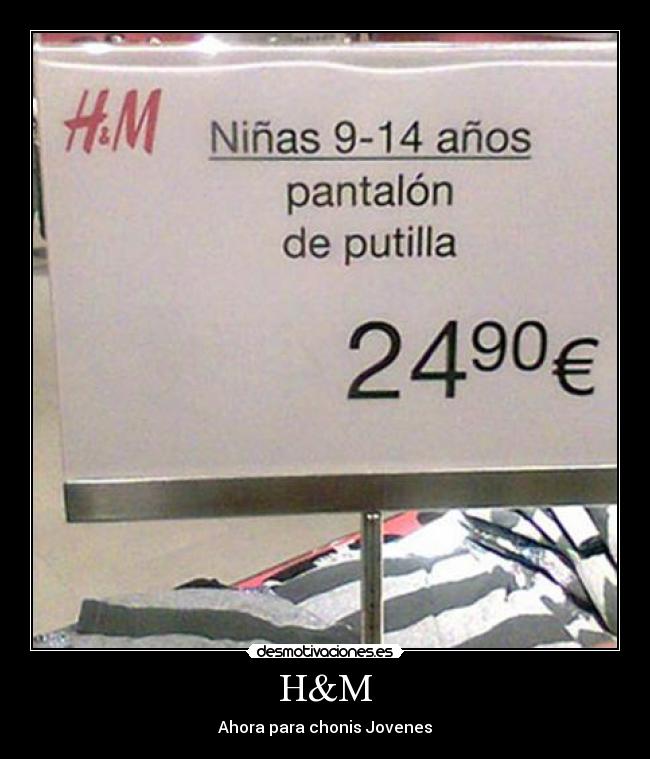 H&M - Ahora para chonis Jovenes