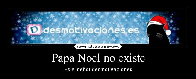 Papa Noel no existe -