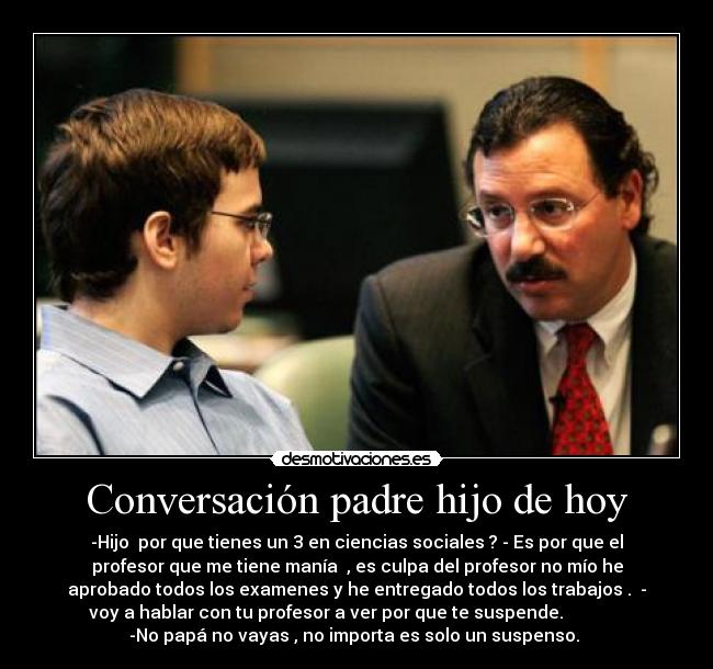 Conversación padre hijo de hoy -