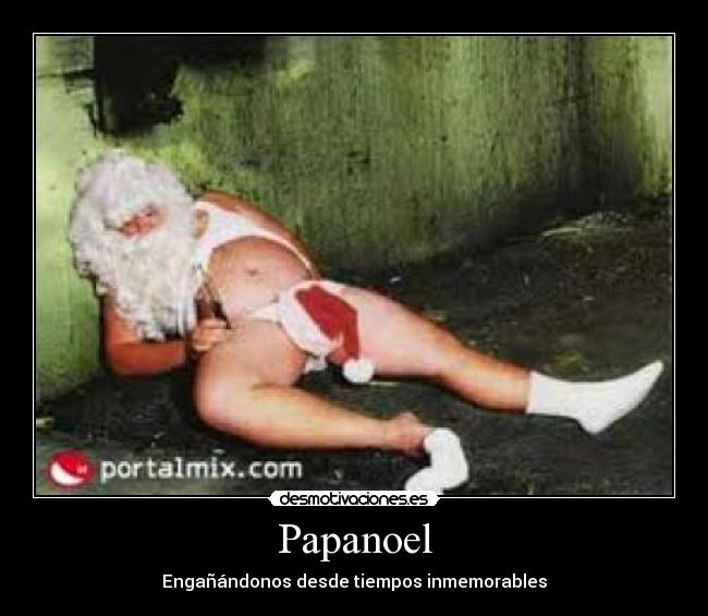 Papanoel - Engañándonos desde tiempos inmemorables