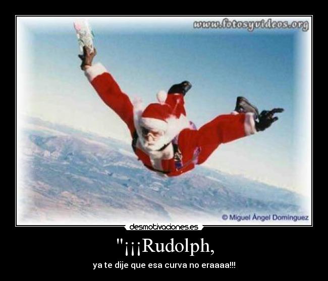 ¡¡¡Rudolph, - 