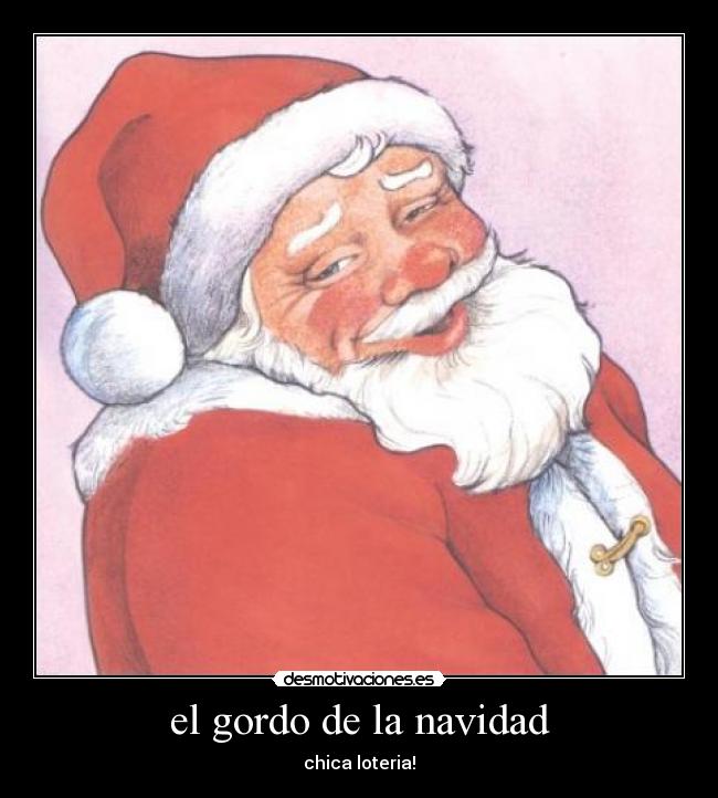 el gordo de la navidad - chica loteria!