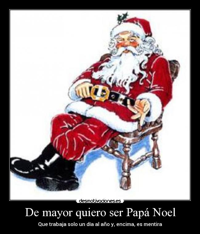 De mayor quiero ser Papá Noel -