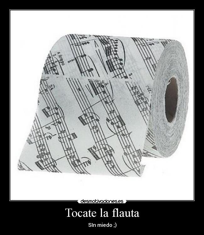 Tocate la flauta - 