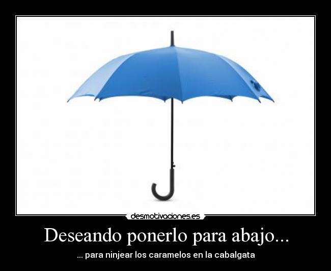 Deseando ponerlo para abajo... - 