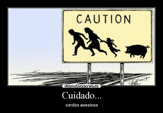 Cuidado... - 