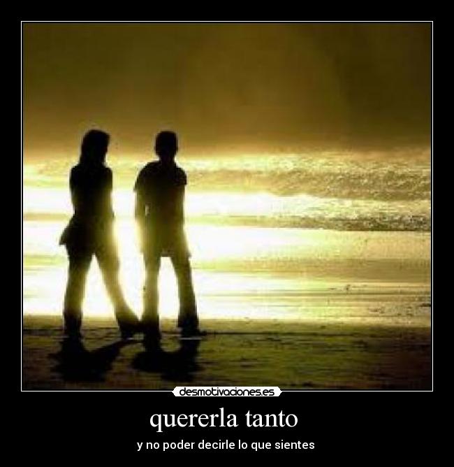 quererla tanto  - 