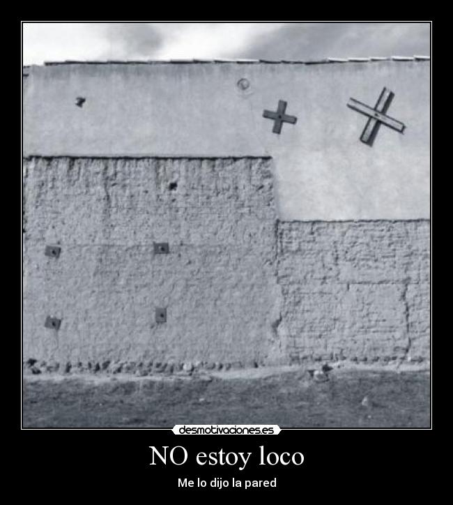 NO estoy loco - 