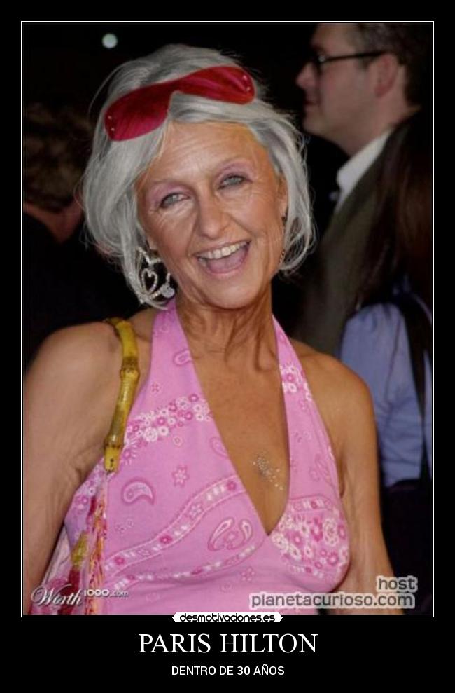 PARIS HILTON - DENTRO DE 30 AÑOS