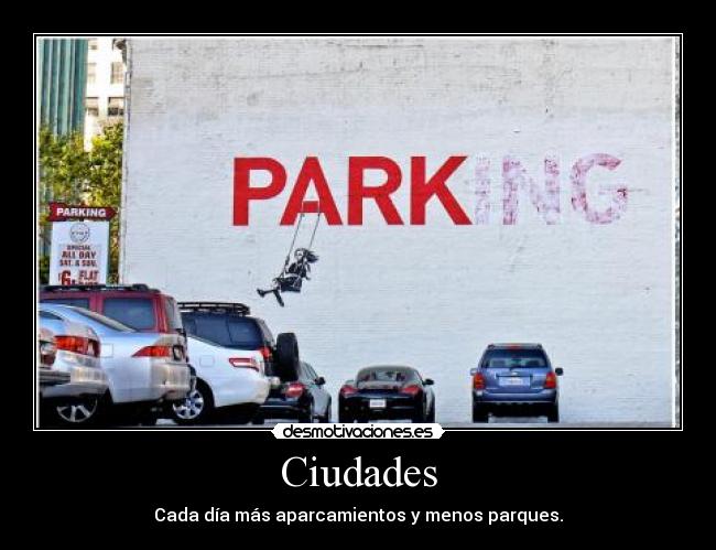 carteles banksy parque coches aparcamiento desmotivaciones