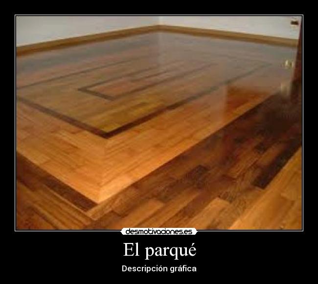 El parqué -