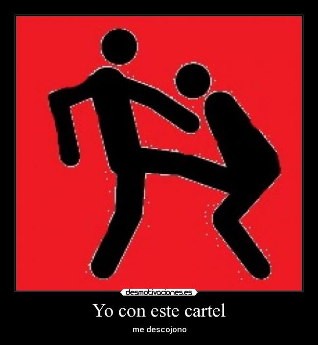 Yo con este cartel - 