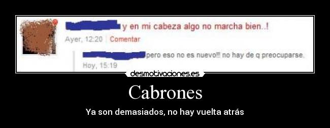 Cabrones - Ya son demasiados, no hay vuelta atrás